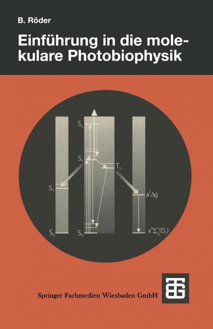 Einführung in die molekulare Photobiophysik