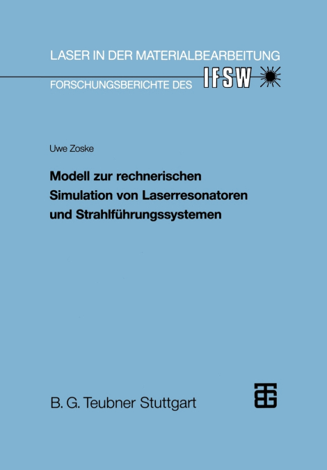 Modell zur rechnerischen Simulation von Laserresonatoren und Strahlführungssystemen