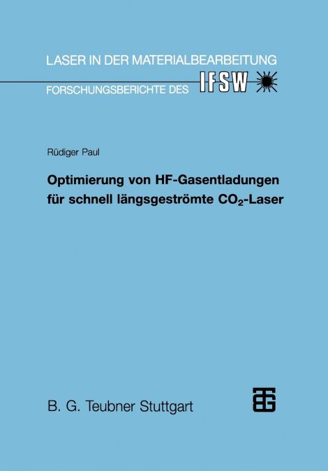Optimierung von HF-Gasentladungen für schnell längsgeströmte CO2-Laser