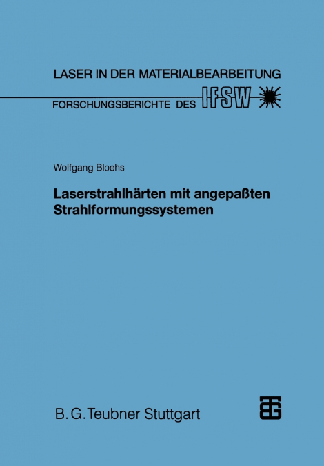 Laserstrahlharten Mit Angepassten Strahlformungssystemen