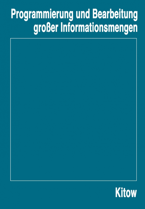 Programmierung Und Bearbeitung Grosser Informationsmengen
