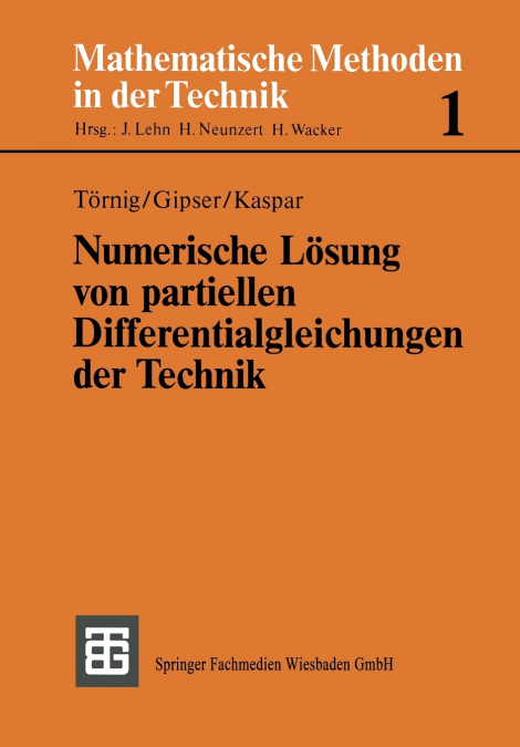Numerische Lösung von partiellen Differentialgleichungen der Technik