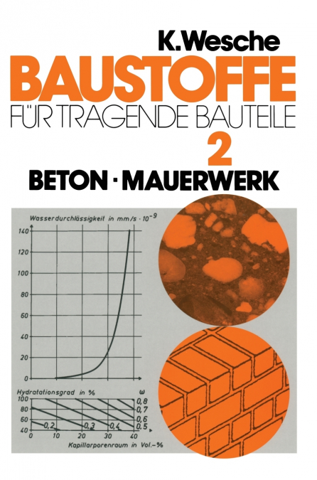 Baustoffe für tragende Bauteile
