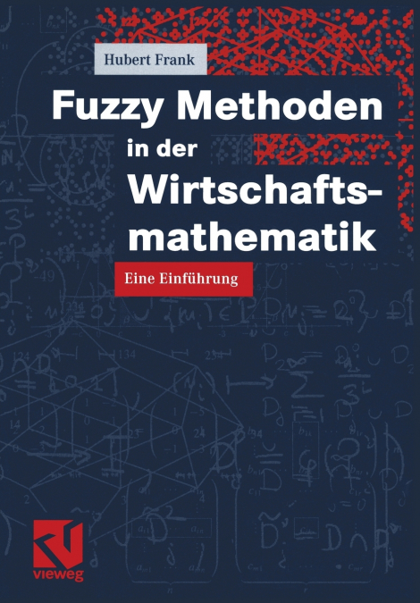 Fuzzy Methoden in der Wirtschaftsmathematik