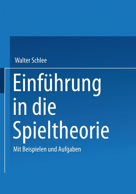 Einfuhrung in Die Spieltheorie