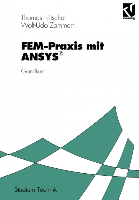 Fem-Praxis Mit Ansys(r)