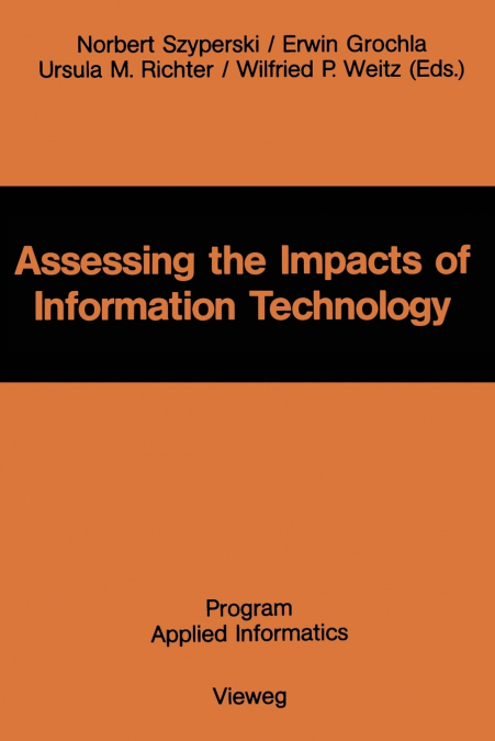 Assessing the Impacts of Information Technology