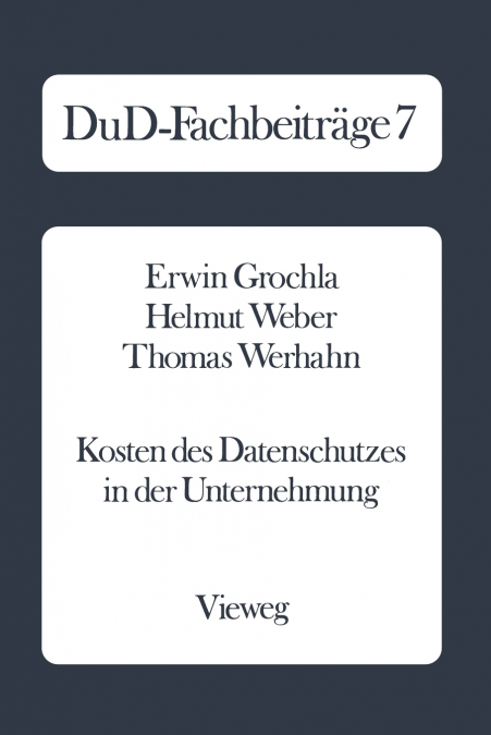 Kosten des Datenschutzes in der Unternehmung