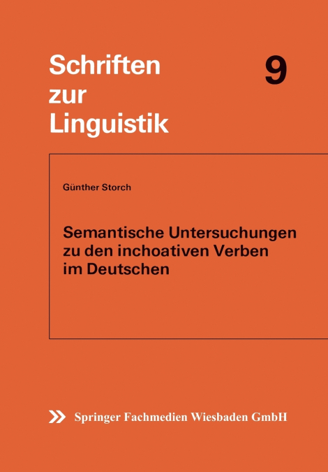 Semantische Untersuchungen zu den inchoativen Verben im Deutschen