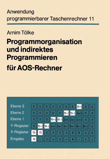 Programmorganisation Und Indirektes Programmieren Fur Aos-Rechner