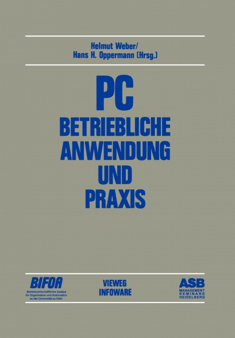 PC - Betriebliche Anwendung und Praxis