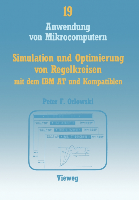 Simulation und Optimierung von Regelkreisen mit dem IBM AT und Kompatiblen