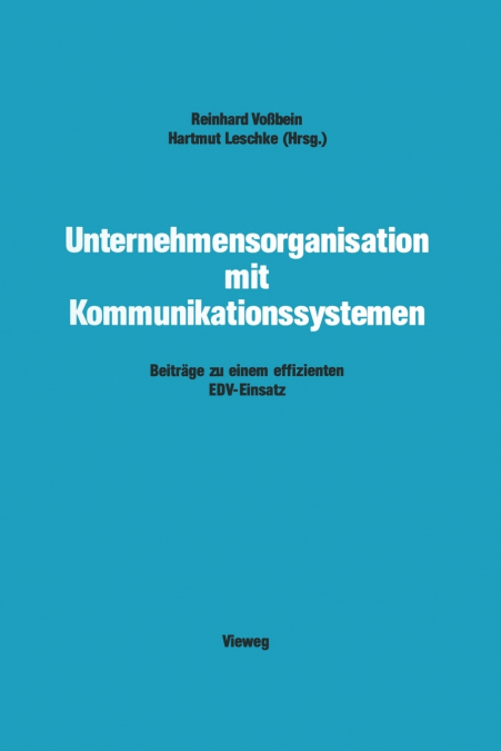 Unternehmensorganisation mit Kommunikationssystemen