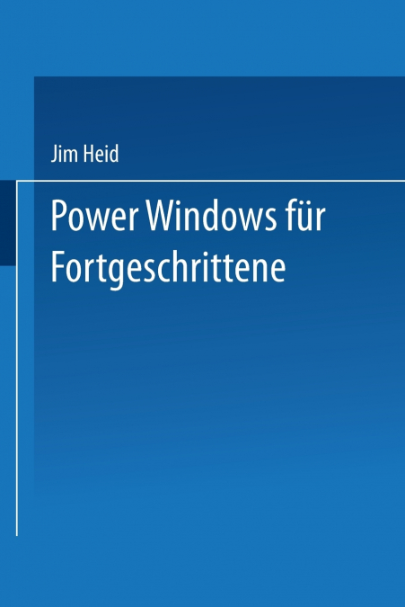 Power Windows für Fortgeschrittene