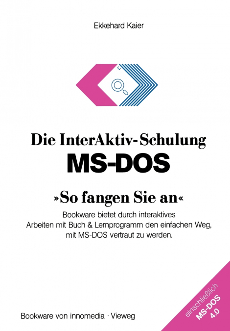 Die InterAktiv-Schulung MS-DOS So fangen Sie an