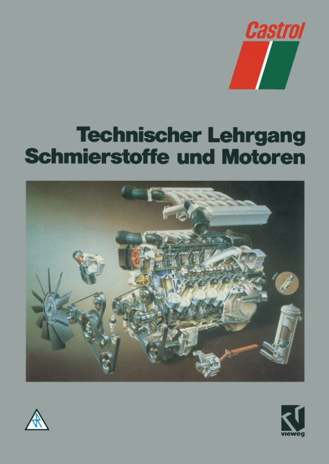 Technischer Lehrgang Schmierstoffe Und Motoren