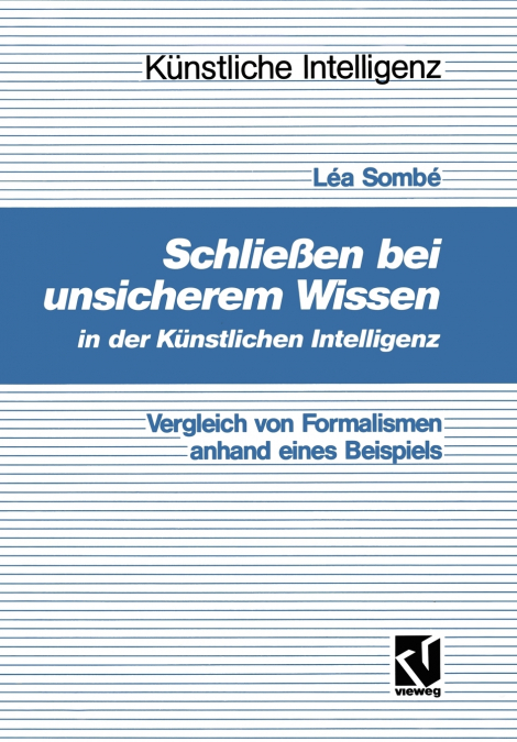 Schließen bei unsicherem Wissen in der Künstlichen Intelligenz