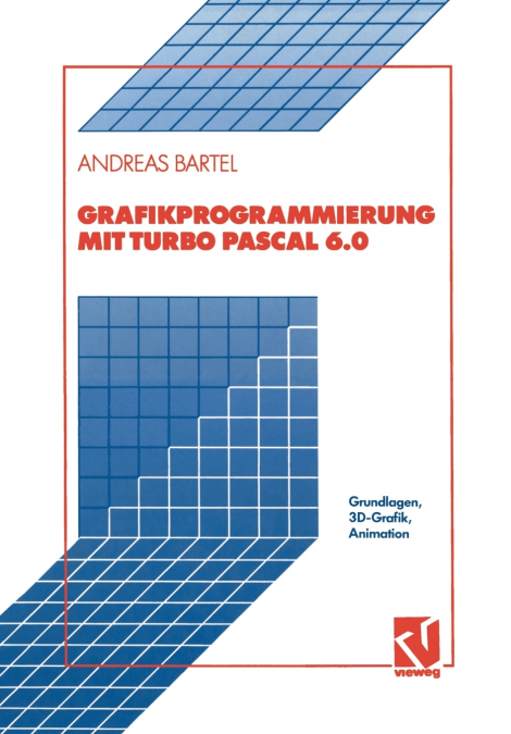 Grafikprogrammierung Mit Turbo Pascal 6.0