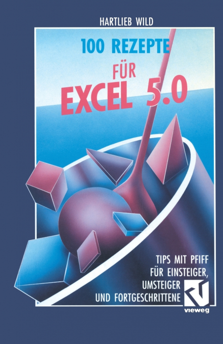 100 Rezepte für Excel 5.0