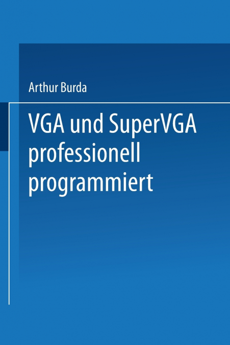 VGA und SuperVGA professionell programmiert