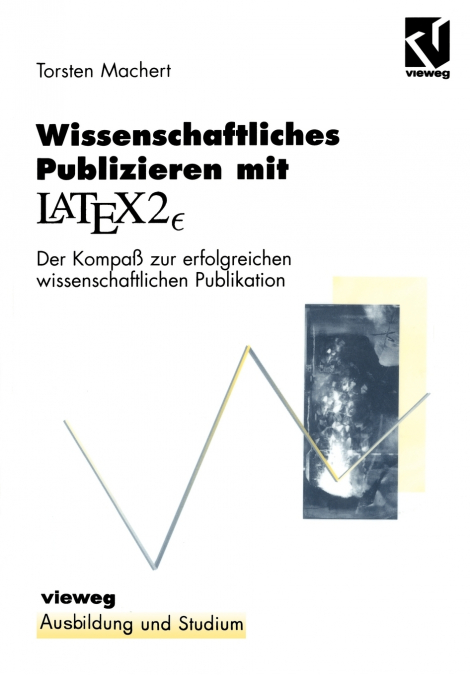 Wissenschaftliches Publizieren mit LaTex 2∈