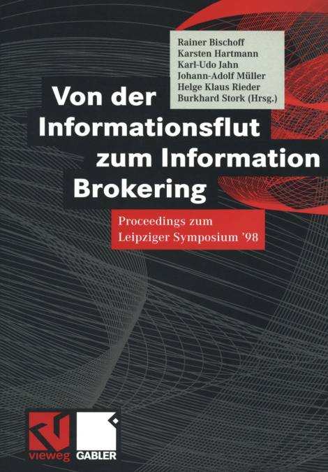 Von Der Informationsflut Zum Information Brokering