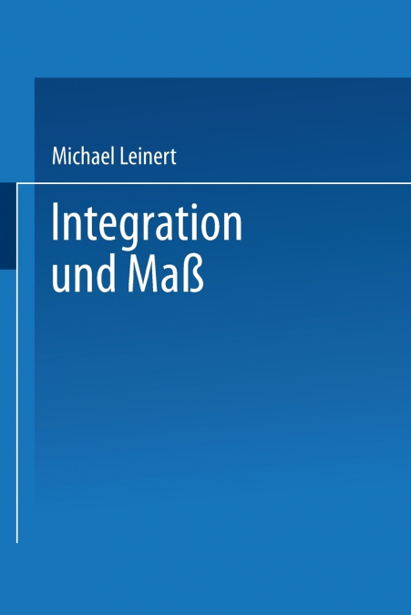 Integration und Maß