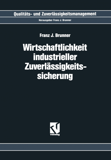 Wirtschaftlichkeit Industrieller Zuverlässigkeitssicherung