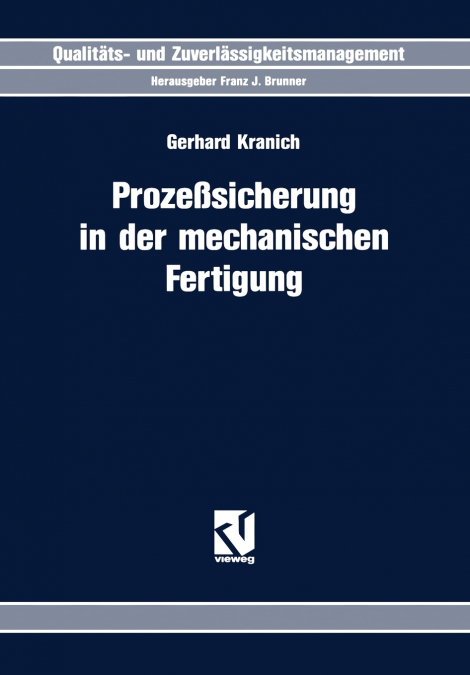 Prozeßsicherung in der mechanischen Fertigung