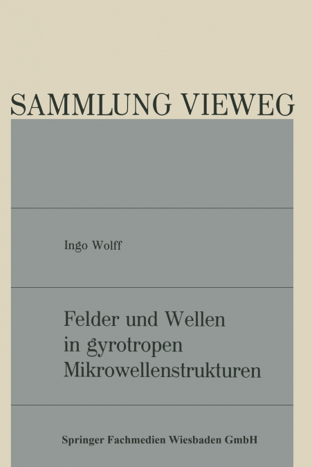 Felder und Wellen in gyrotropen Mikrowellenstrukturen