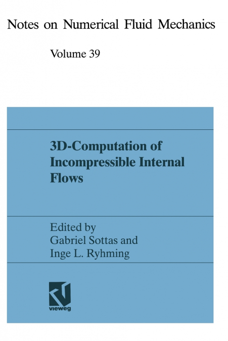 3D-Computation of Incompressible Internal Flows