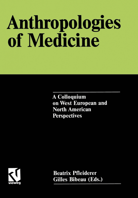 Anthropologies of Medicine