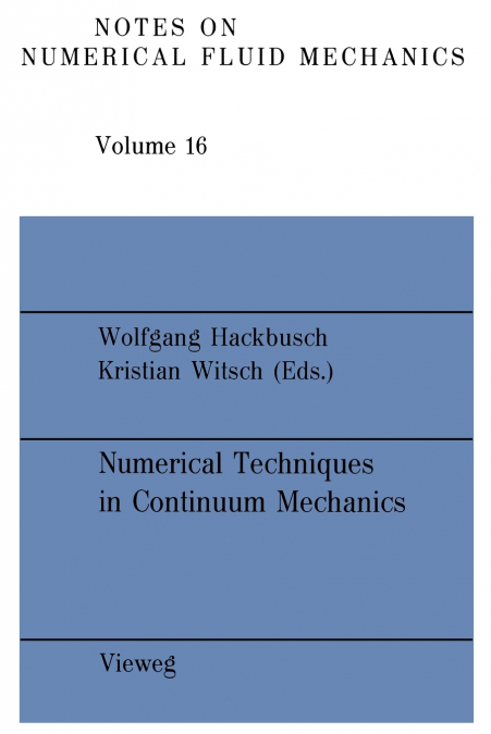 Numerical Techniques in Continuum Mechanics