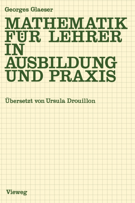 Mathematik Fur Lehrer in Ausbildung Und Praxis