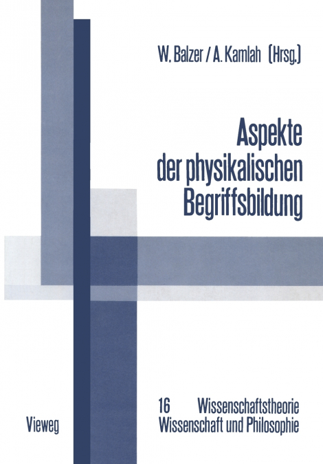 Aspekte der physikalischen Begriffsbildung
