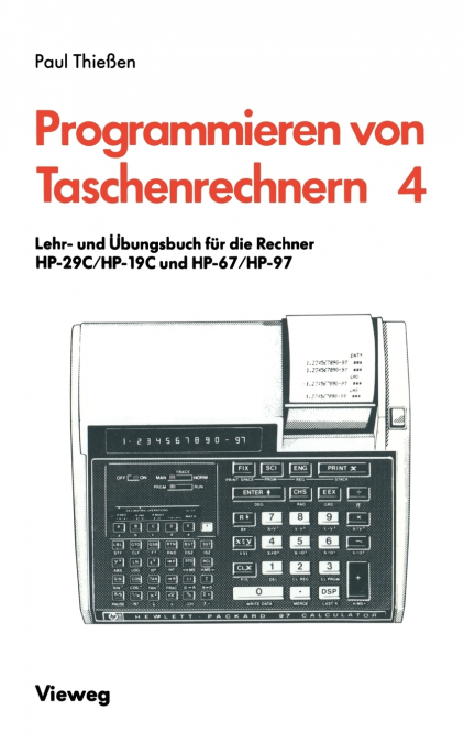 Lehr- Und Ubungsbuch Fur Die Rechner HP-29c/HP-19c Und HP-67/HP-97