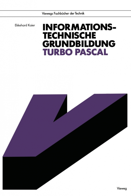 Informationstechnische Grundbildung Turbo Pascal