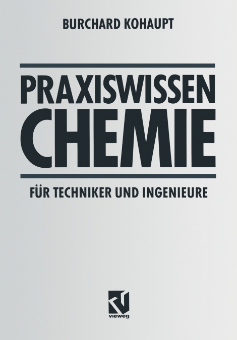 Praxiswissen Chemie Fur Techniker Und Ingenieure