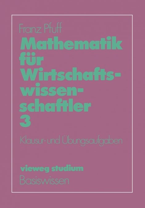 Mathematik für Wirtschaftswissenschaftler