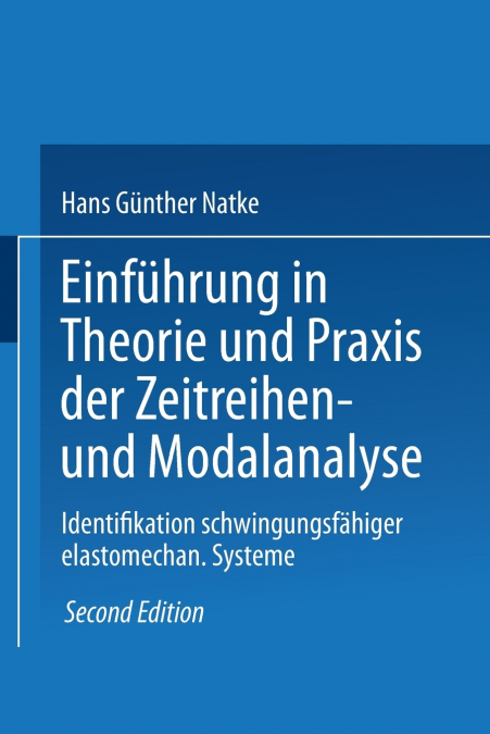 Einführung in Theorie und Praxis der Zeitreihen- und Modalanalyse