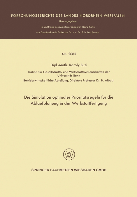 Die Simulation Optimaler Prioritatsregeln Fur Die Ablaufplanung in Der Werkstattfertigung