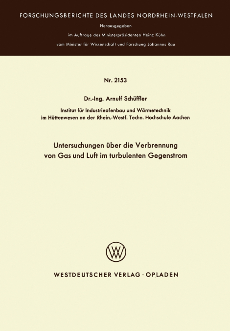 Untersuchungen über die Verbrennung von Gas und Luft im turbulenten Gegenstrom