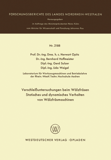 Verschleißuntersuchungen beim Wälzfräsen Statisches und dynamisches Verhalten von Wälzfräsmaschinen