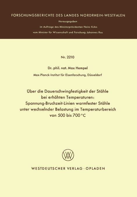 Über die Dauerschwingfestigkeit der Stähle bei erhöhten Temperaturen