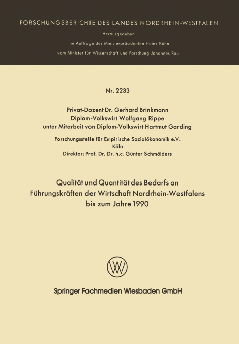 Qualität und Quantität des Bedarfs an Führungskräften der Wirtschaft Nordrhein-Westfalen bis zum Jahre 1990