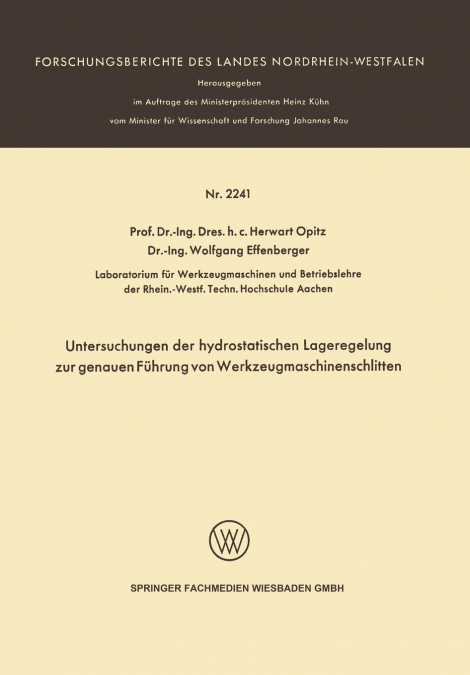Untersuchungen Der Hydrostatischen Lageregelung Zur Genauen Fuhrung Von Werkzeugmaschinenschlitten