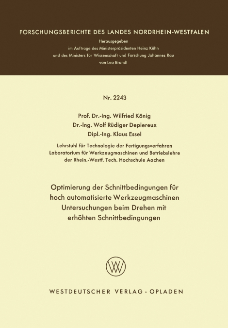 Optimierung der Schnittbedingungen für hoch automatisierte Werkzeugmaschinen Untersuchung beim Drehen mit erhöhten Schnittbedingungen