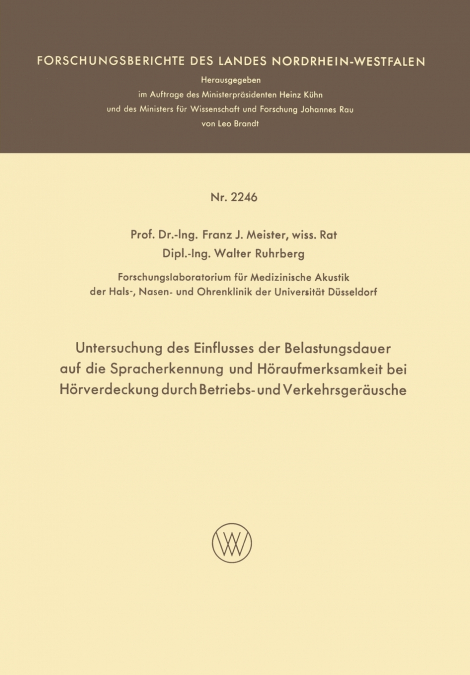 Untersuchung Des Einflusses Der Belastungsdauer Auf Die Spracherkennung Und Horaufmerksamkeit Bei Horverdeckung Durch Betriebs- Und Verkehrsgerausche