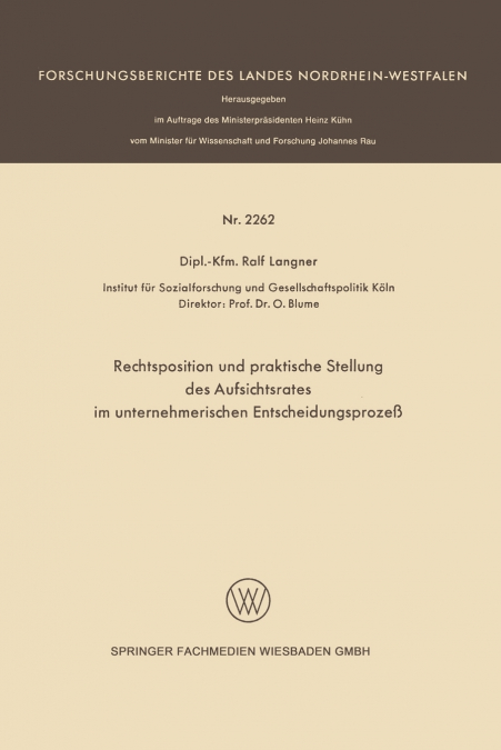 Rechtsposition und praktische Stellung des Aufsichtsrates im unternehmerischen Entscheidungsprozeß