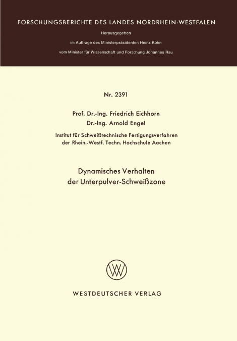 Dynamisches Verhalten Der Unterpulver-Schweisszone